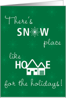 First Christmas in New Home Snow Place Like Home on Green card