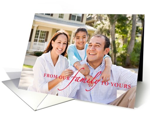 Christmas From Our Family to Yours Photo and Custom Text in Red card