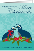 New Address Christmas Announcement with Two Blue Quail Birds and Holly card