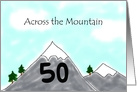 50th Birthday Humorous Across the Mountain Over the Hill card