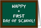 Chalkboard Happy First Day of School card