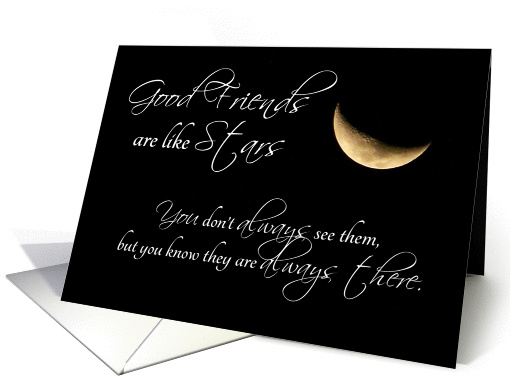 Good Friends are Like Stars Friendship card (1123986)