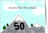 50th Birthday Humorous Across the Mountain Over the Hill card