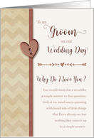 To Groom on Wedding Day, Why Do I Love You? card
