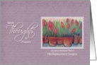 Hip Replacement Surgery -Thoughts & Prayers Tulips card