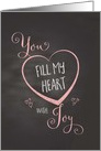 Birthday Chalkboard, You fill my heart with Joy! card