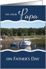 To our Papa on Father’s Day - Fishing Boat card