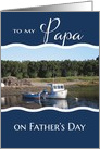 To My Papa on Father’s Day - Fishing Boat card