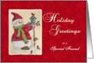 Special Friend Holiday Greetings Snowman card