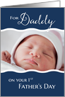 1st Father’s Day to Daddy photo card