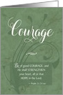 Courage - Serious Illness Caregiver Encouragement card