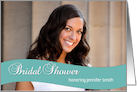 Bridal Shower Invitation, Teal - Custom Photo Card