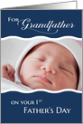 Grandfather’s 1st Father’s Day - Custom Photo Card