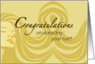 Congratulations on Donating Your Hair card