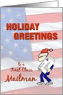 Holiday Greetings to a First Class Mailman with Flag background card