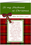 Romantic To my Husband at Christmas Why Do I Love You card