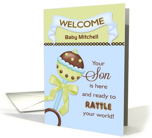 For your Son, Welcome Baby Boy - Custom Name Rattle card (1035941)