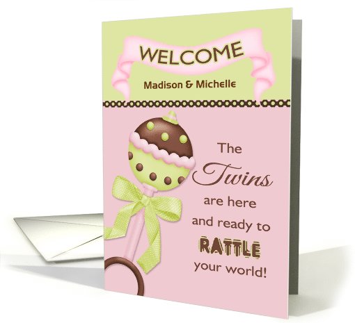The Twins are Here, Welcome Baby Girl - Custom Name Rattle card