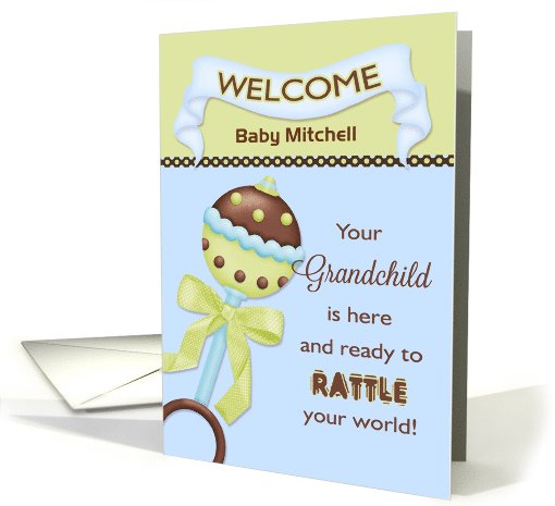 For Grandparent, Welcome Baby Boy - Custom Name Rattle card (1037715)