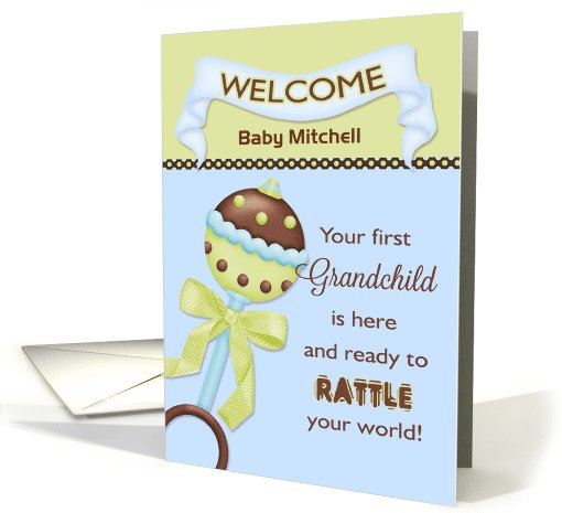 For Grandparent, Welcome 1st Grandson - Custom Name Rattle card