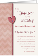 To Fiancee on Birthday, Why Do I Love You? card