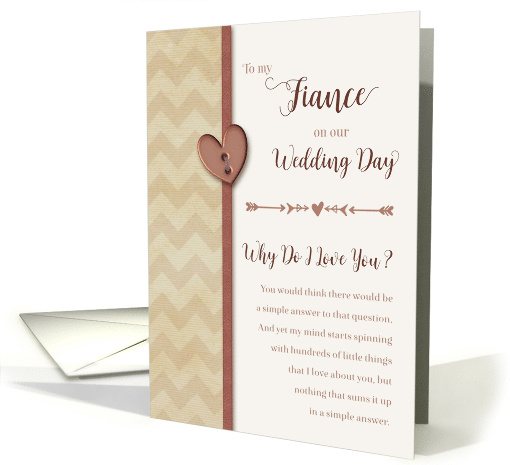 To Fiance on Wedding Day, Why Do I Love You? card (1039273)