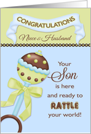 Congratulations Niece & Husband - Birth of Son Rattle card