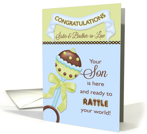 Congratulations Sister & Brother-in-Law - Birth of Son Rattle card