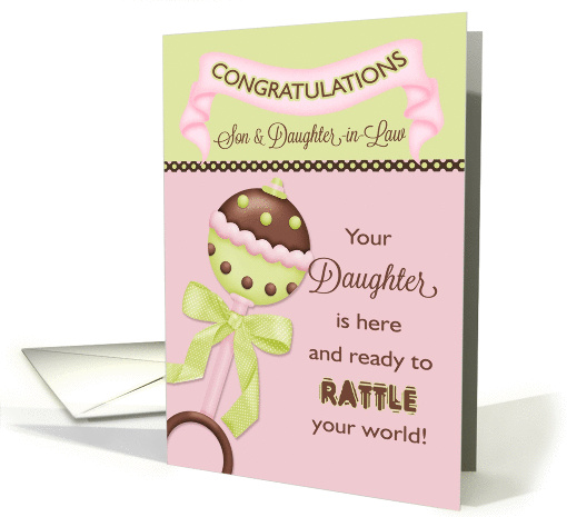 Congratulations Son & Daughter-in-Law - Birth of Daughter Rattle card