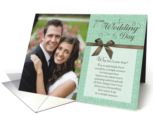 Wedding Day, Why Do I Love You - teal w/ brown ribbon card (1249536)