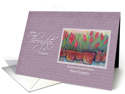 Heart Surgery -Thoughts & Prayers Tulips card (1260204)