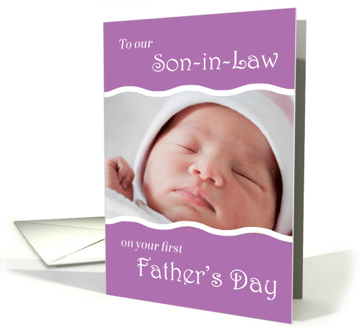 To Son-in-Law on 1st Father's Day - custom photo card (1274176)