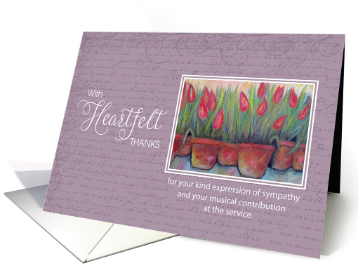 Sympathy Heartfelt Thanks for Music - Tulips card (1385700)