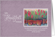 Sympathy Heartfelt Thanks for Music - Tulips card