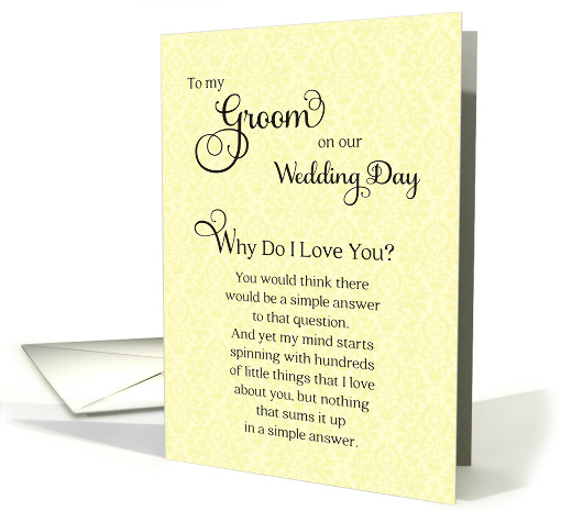 To Groom on Wedding Day, Why Do I Love You? card (1392492)