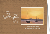 Achilles Tendon Surgery -Thoughts & Prayers Sailboat Sunset card