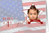Birthday to Niece - Born on the 4th of July Custom Photo card