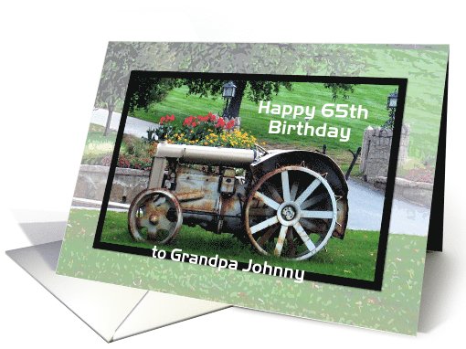 Grandpa  birthday 65th Vintage Tractor card (472969)