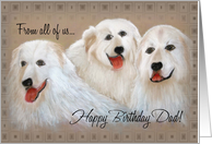 Dad’s Birthday From All of Us Great Pyrenees Dogs card