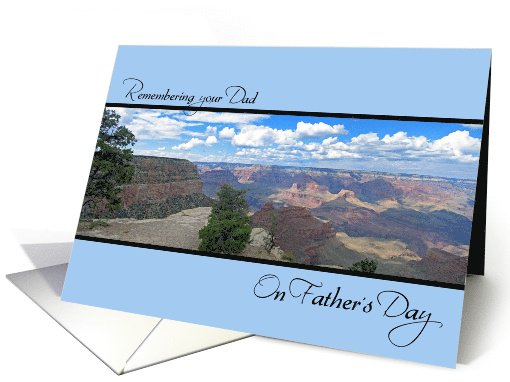 Remembering Dad on Father's Day Grand Canyon card (588804)