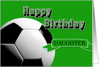 Green Soccer Daughter Happy Birthday card