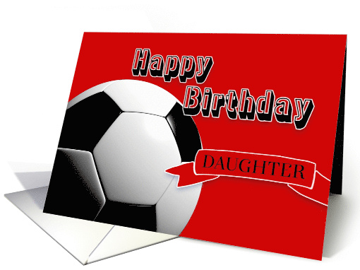 Red Soccer Daughter Happy Birthday card (626131)