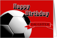 Red Soccer Daughter Happy Birthday card