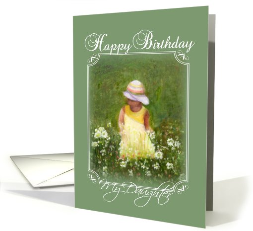 My Daughter Happy Birthday card (690491)