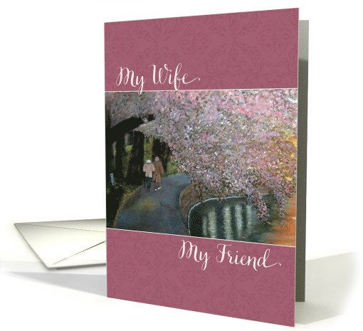 Anniversary - My Wife My Friend card (771146)