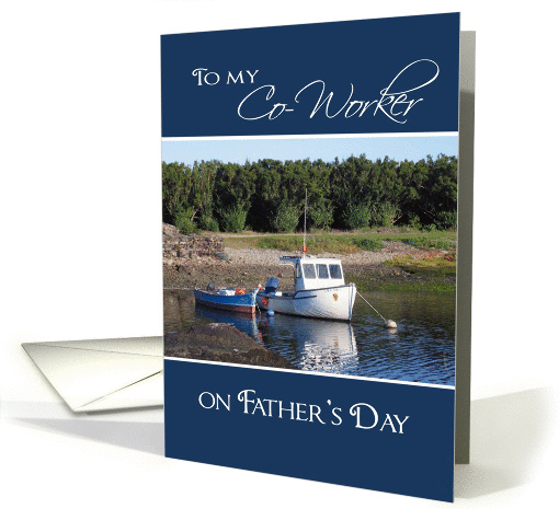 Father's Day to Co-worker - Fishing Boat card (807321)