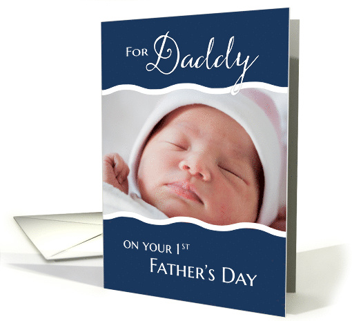 1st Father's Day to Daddy photo card (816847)