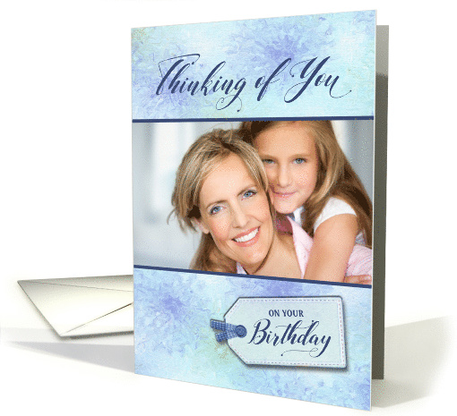 Birthday - Thinking of you, Photo Card Template card (836318)