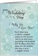 On Our Wedding Day - Why do I love you? card