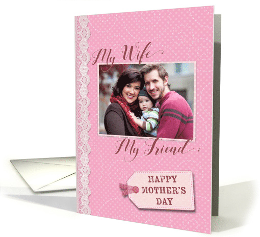 Mother's Day - My Wife My Friend - Custom Photo card (923890)
